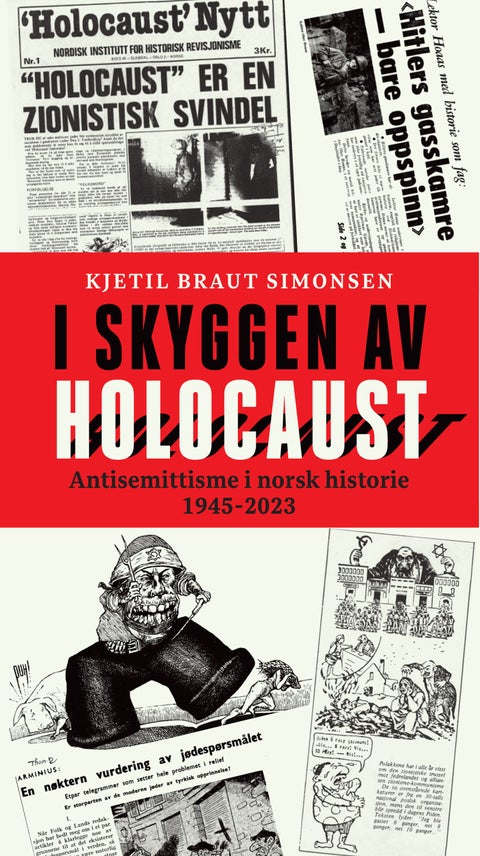 I skyggen av Holocaust - antisemittisme i norsk historie 1945 - 2023