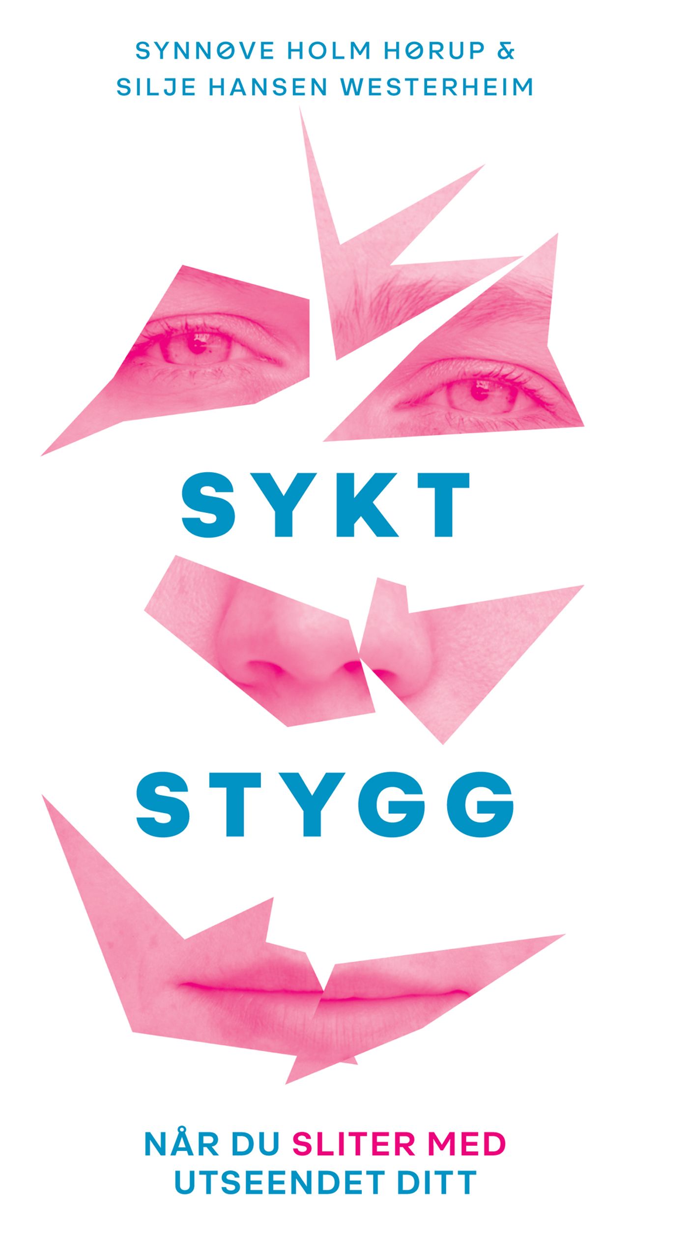 Sykt stygg - når du sliter med utseende ditt