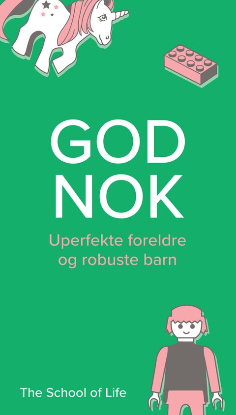 God nok - uperfekte foreldre og robuste barn