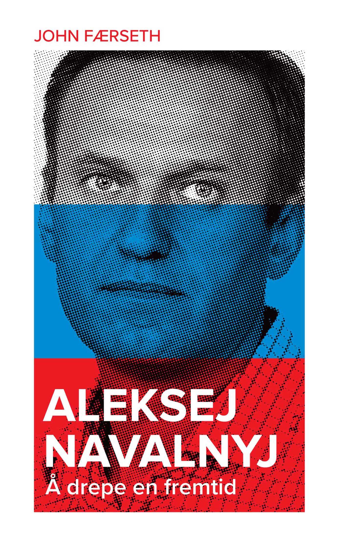 Aleksej Navalnyj - å drepe en fremtid