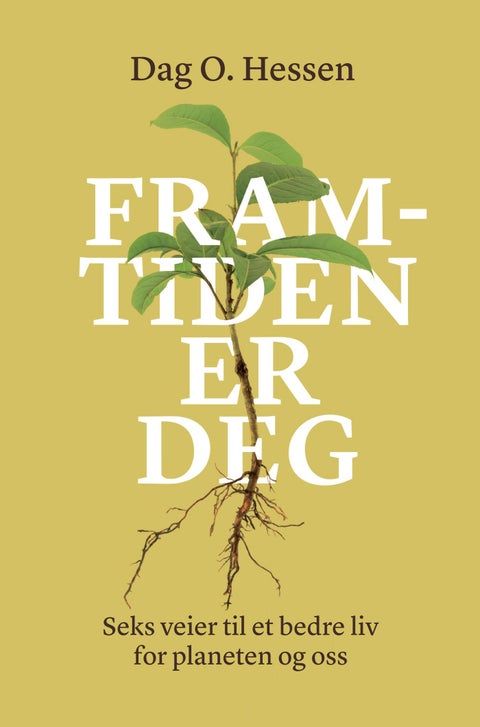 Framtiden er deg - seks veier til et bedre liv for planeten og oss