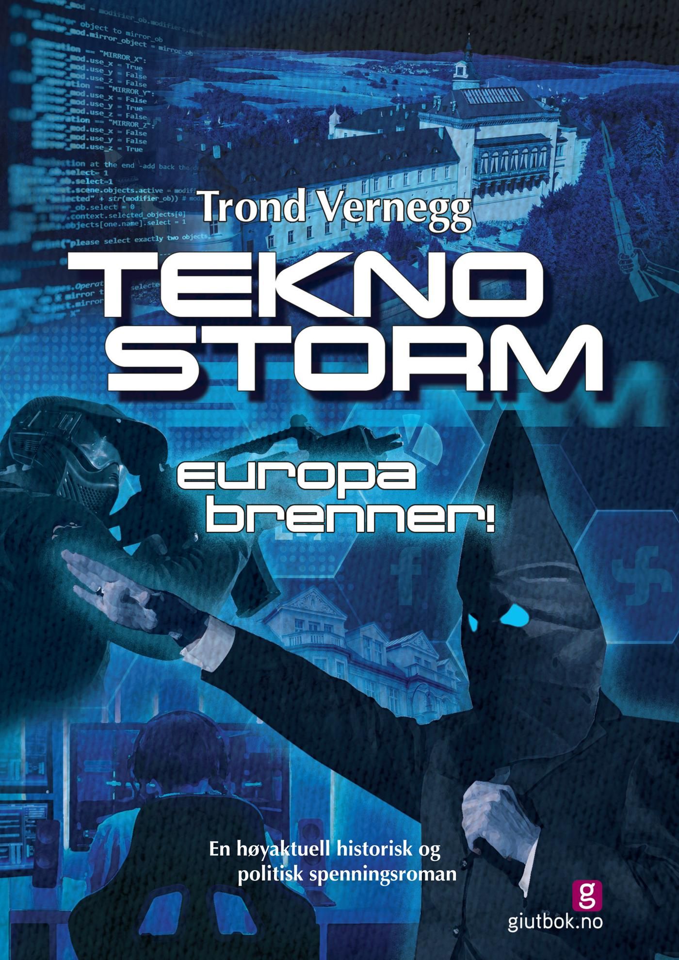 Teknostorm - Europa brenner!