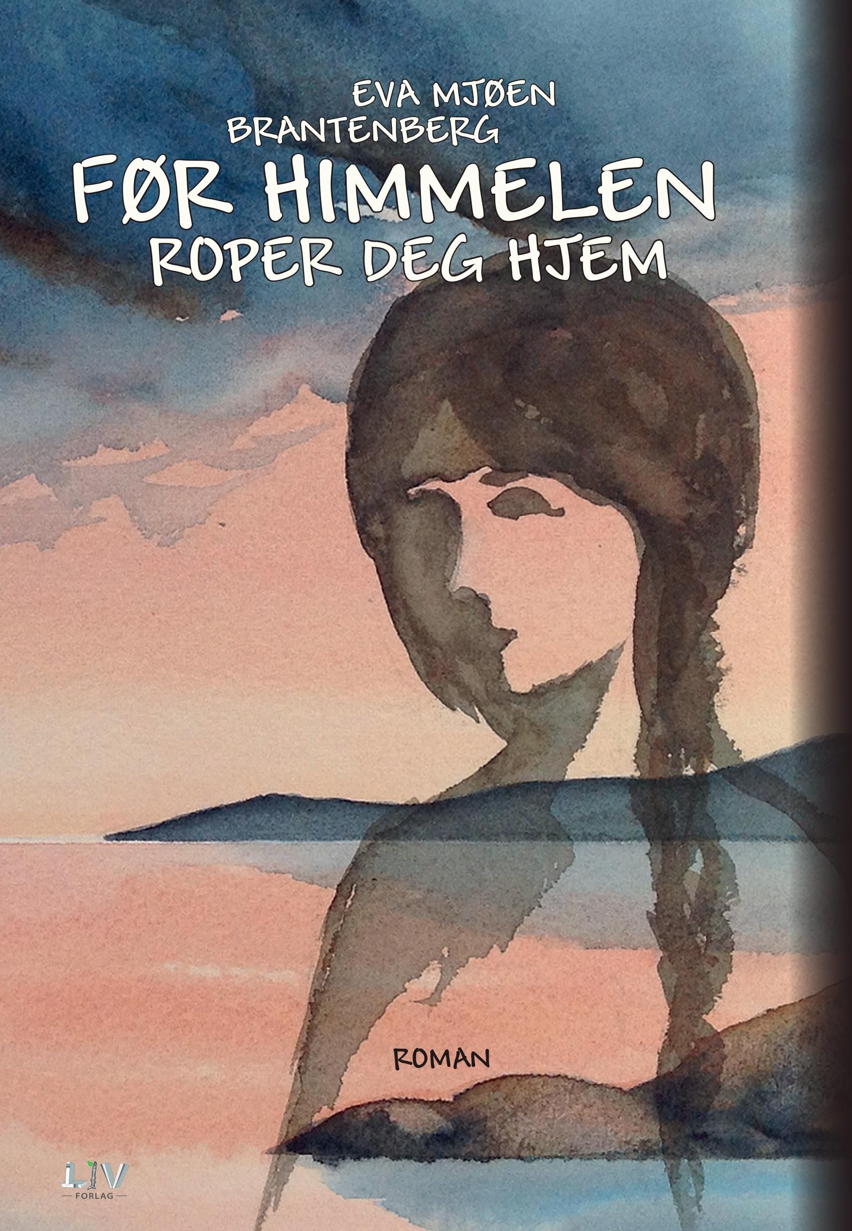 Før himmelen roper deg hjem