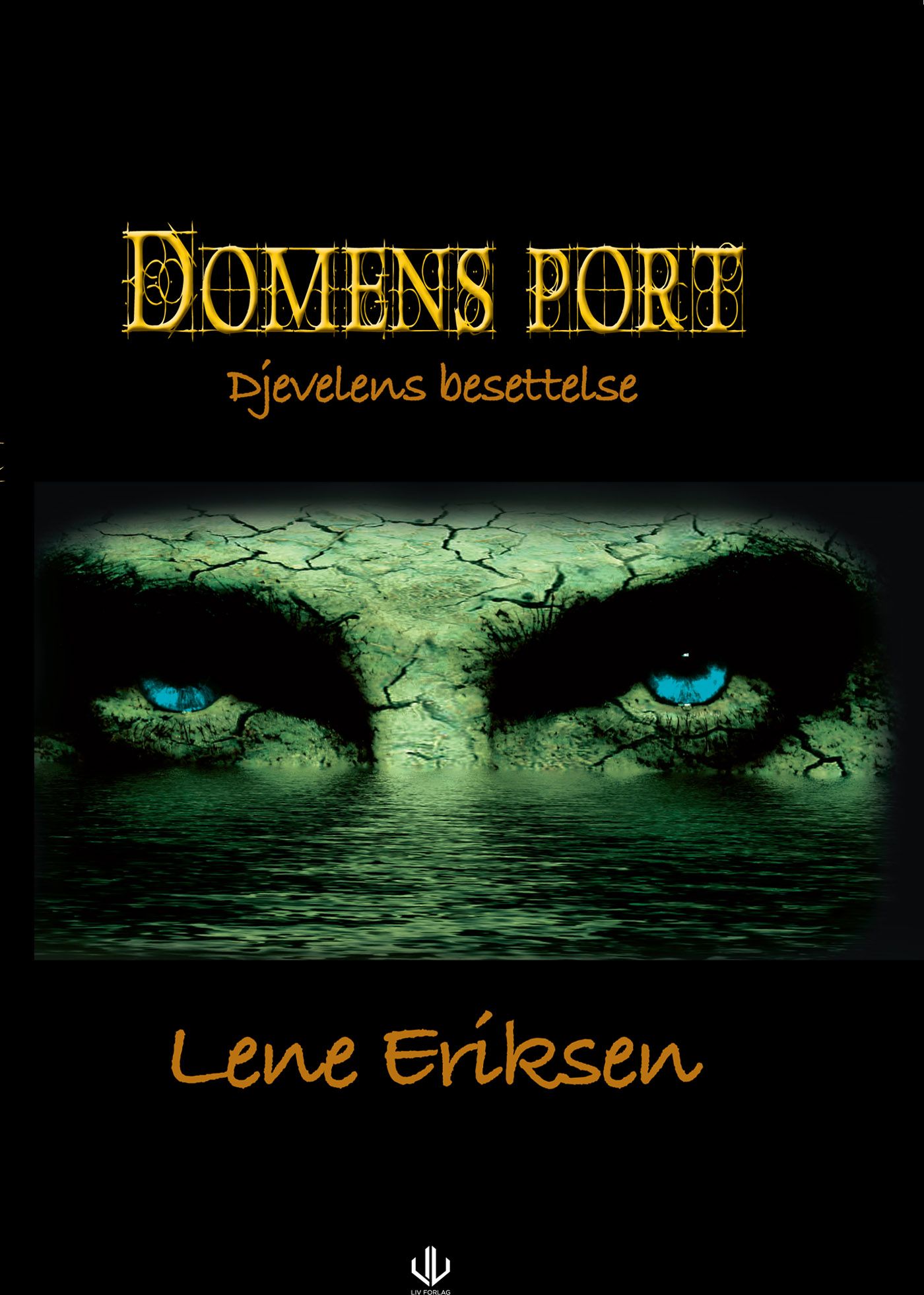 Domens port - Djevelens besettelse