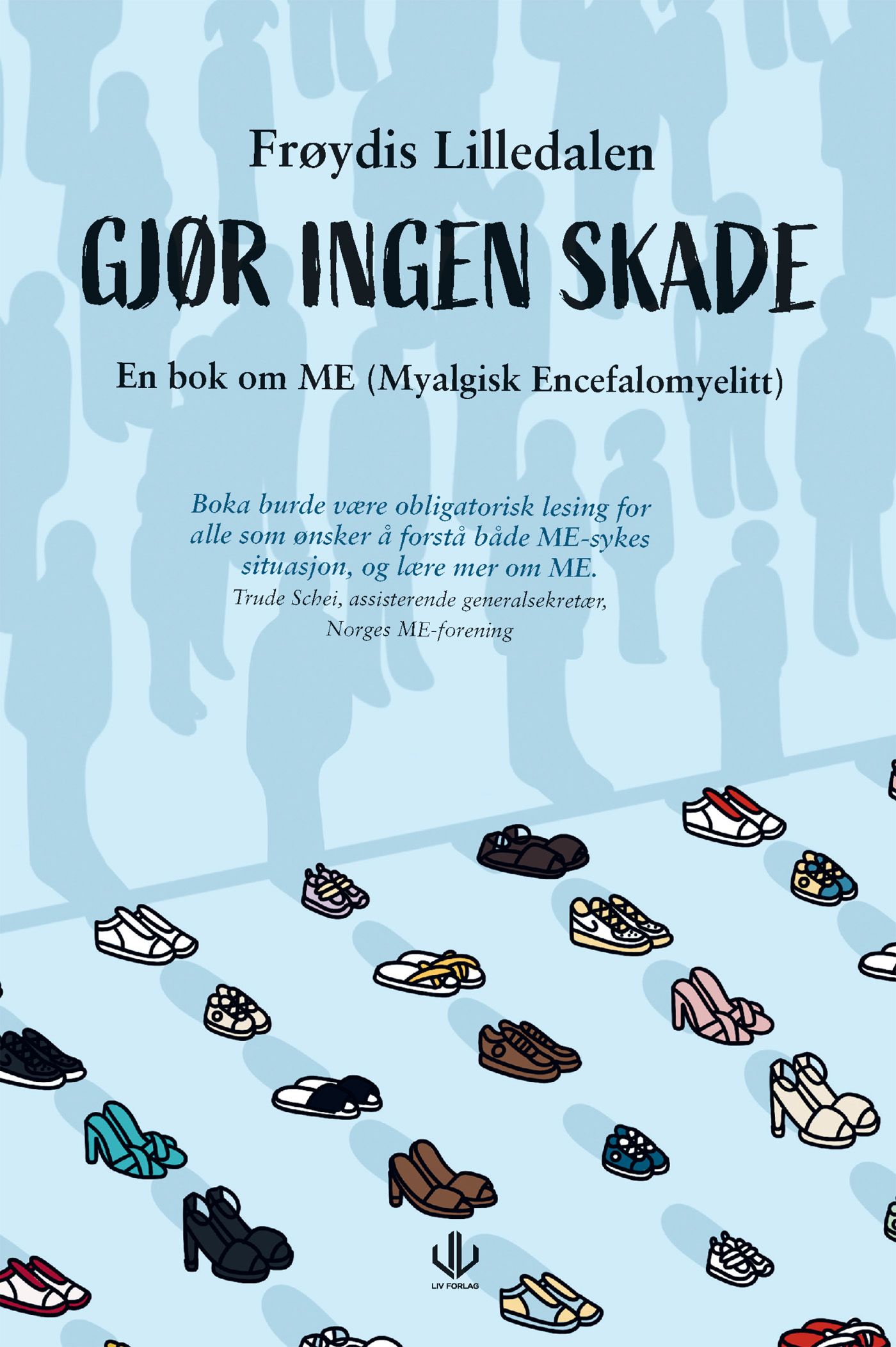 Gjør ingen skade - en bok om ME (myalgisk encefalopati)