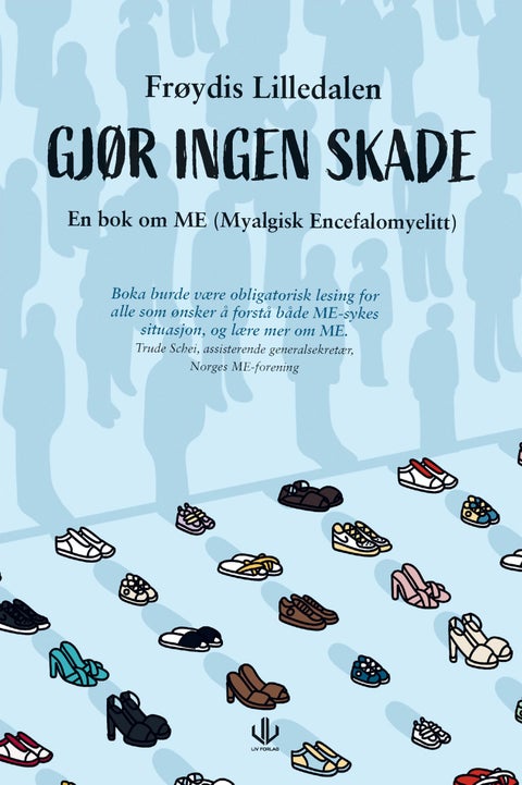 Gjør ingen skade - en bok om ME (myalgisk encefalopati)