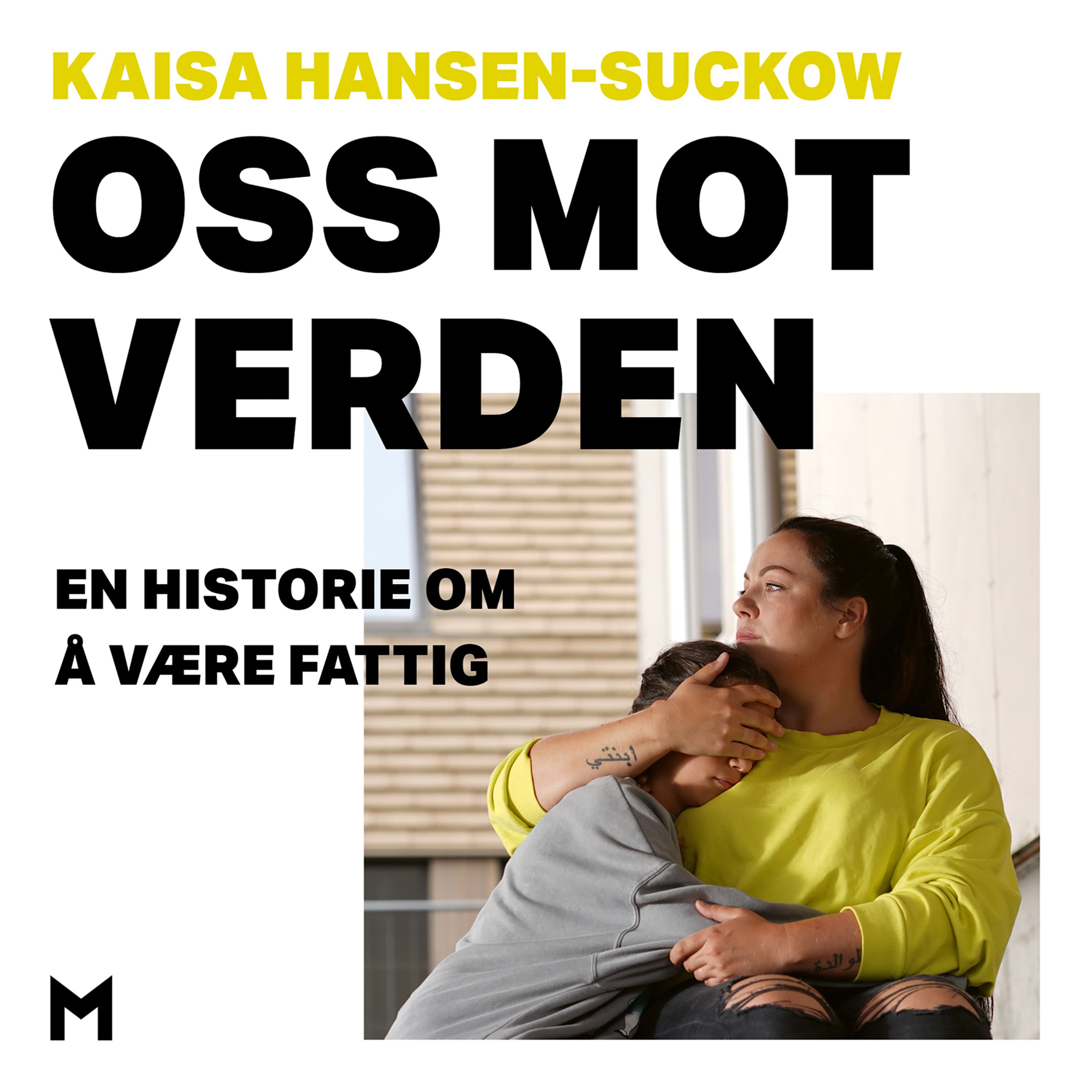 Oss mot verden - en historie om å være fattig