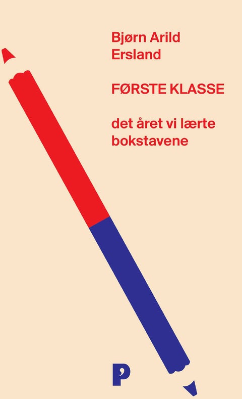 Første klasse - det året vi lærte bokstavene