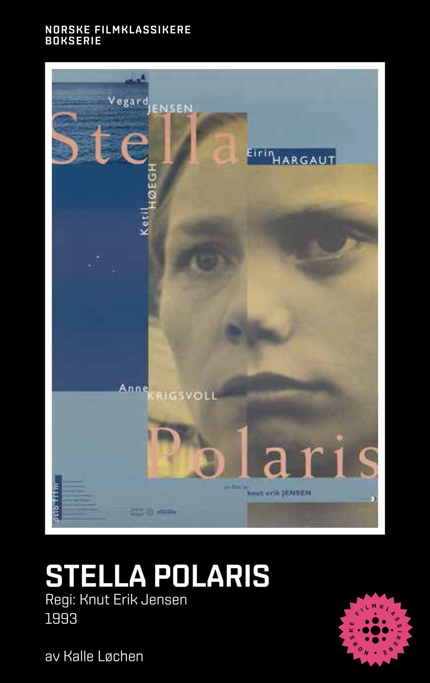 Stella Polaris - regi: Knut Erik Jensen