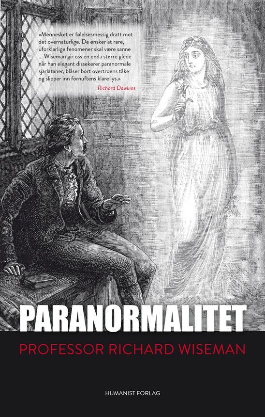 Paranormalitet - hvorfor vi ser det som ikke er der