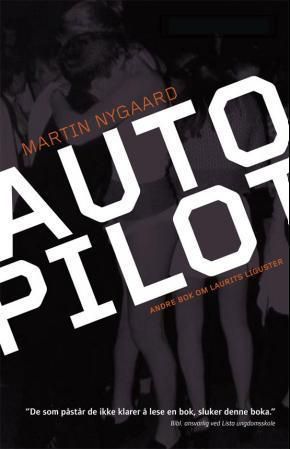 Autopilot - andre bok om Laurits Liguster : roman