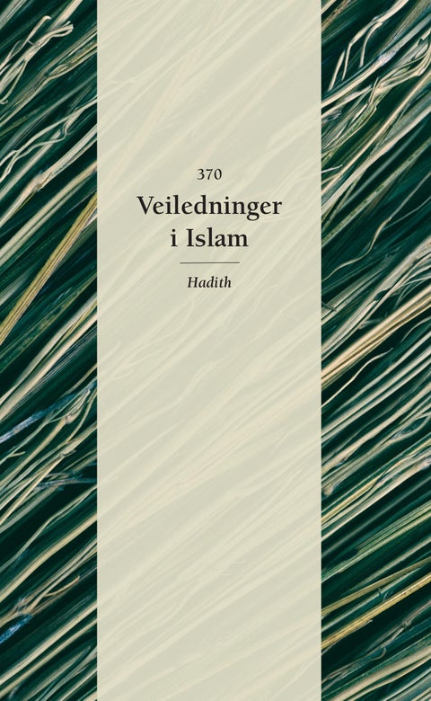 370 veiledninger i Islam - hadith