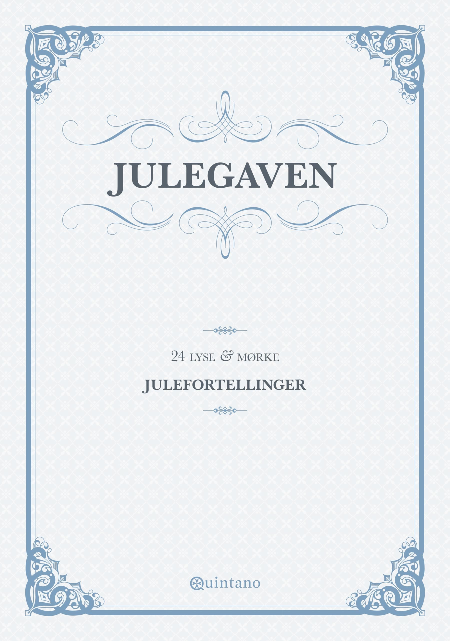 Julegaven - 24 lyse & mørke julefortellinger