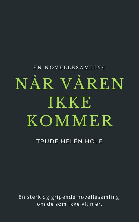 Når våren ikke kommer - en novellesamling om selvmord
