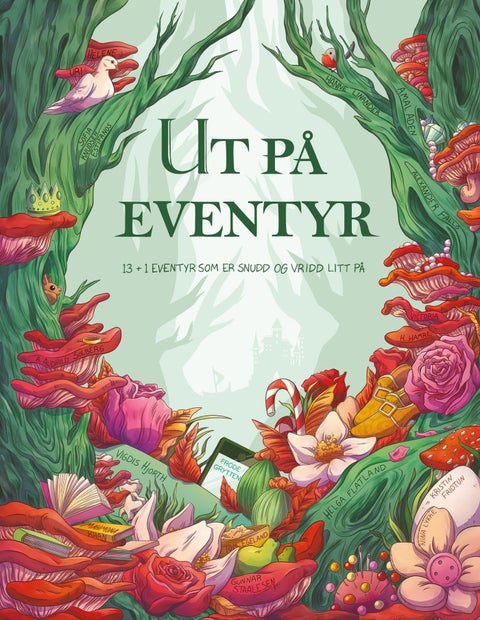 Ut på eventyr - 13 + 1 eventyr som er snudd og vridd litt på