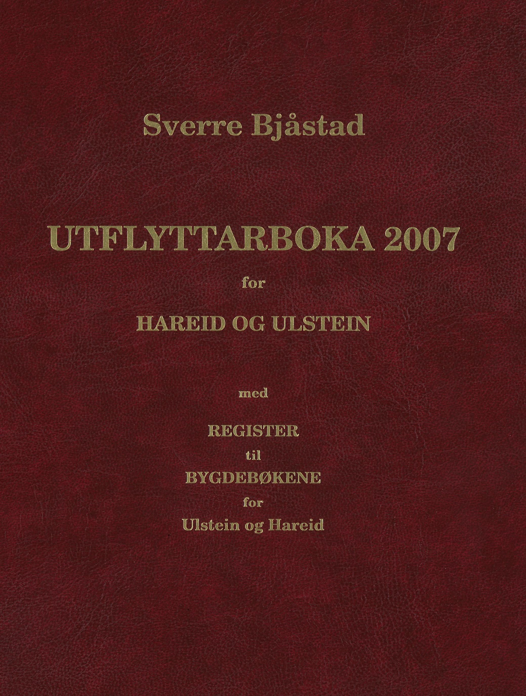 Utflyttarboka 2007 for Hareid og Ulstein - med register til bygdebøkene for Ulstein og Hareid