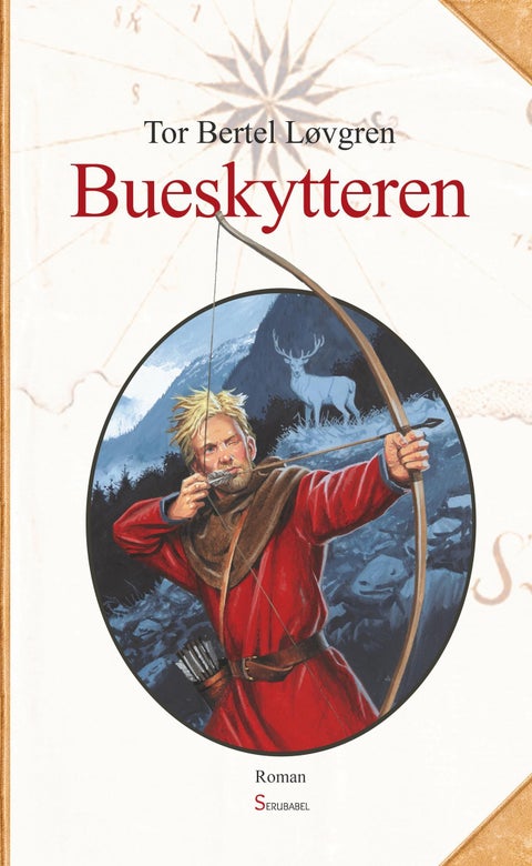 Bueskytteren - andre bind i trilogien om Tord