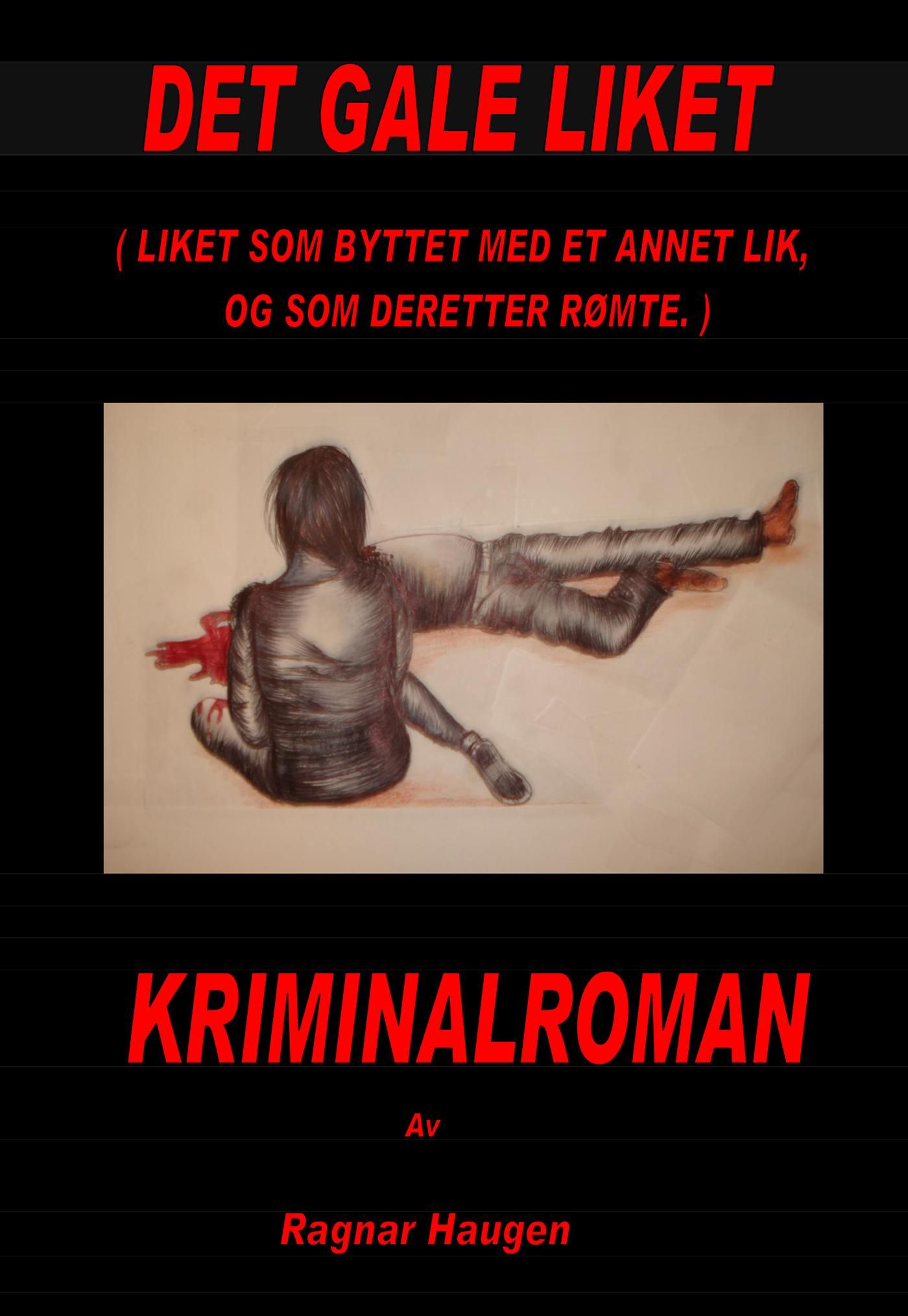Det gale liket - kriminalroman