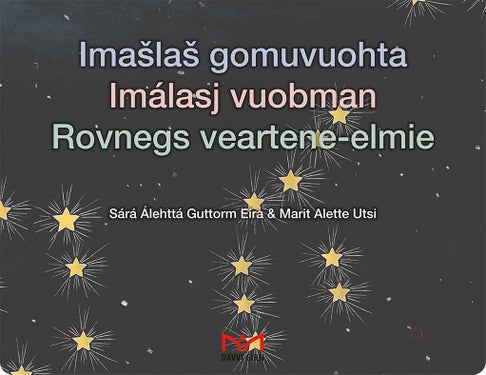 Imasla gomuvuohta. Imálasj vuobman. Rovnegs veartene-elmie