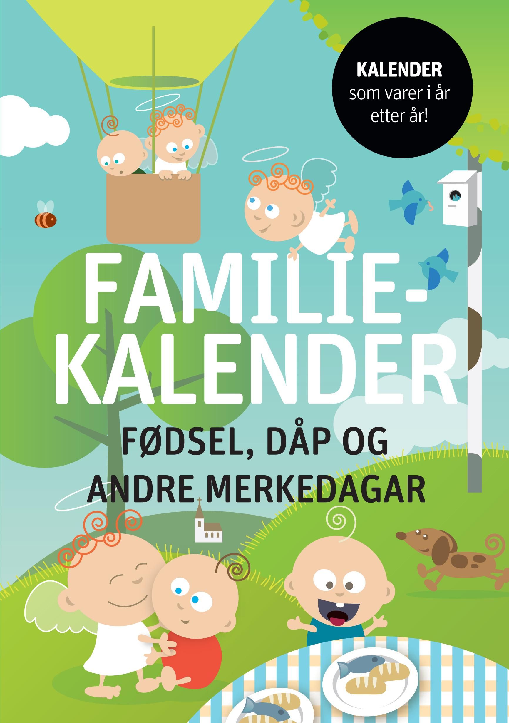 Familiekalender. Fødsel, dåp og andre merkedagar