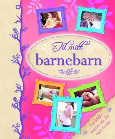 Til mitt barnebarn