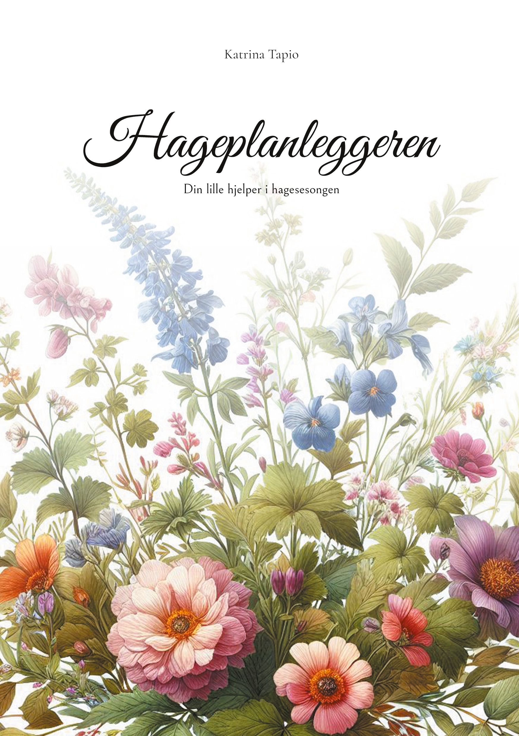 Hageplanleggeren - din lille hjelper i hagesesongen