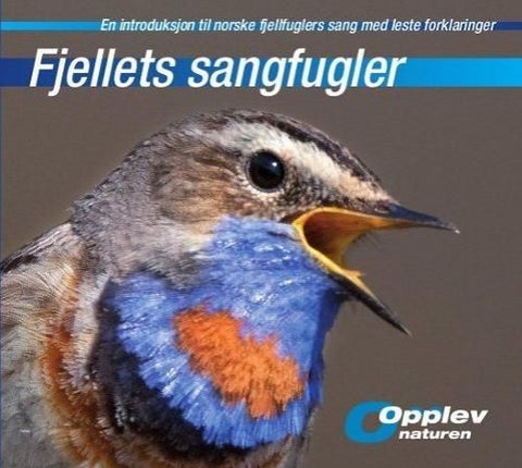 Fjellets sangfugler: en introduksjon til norske fj