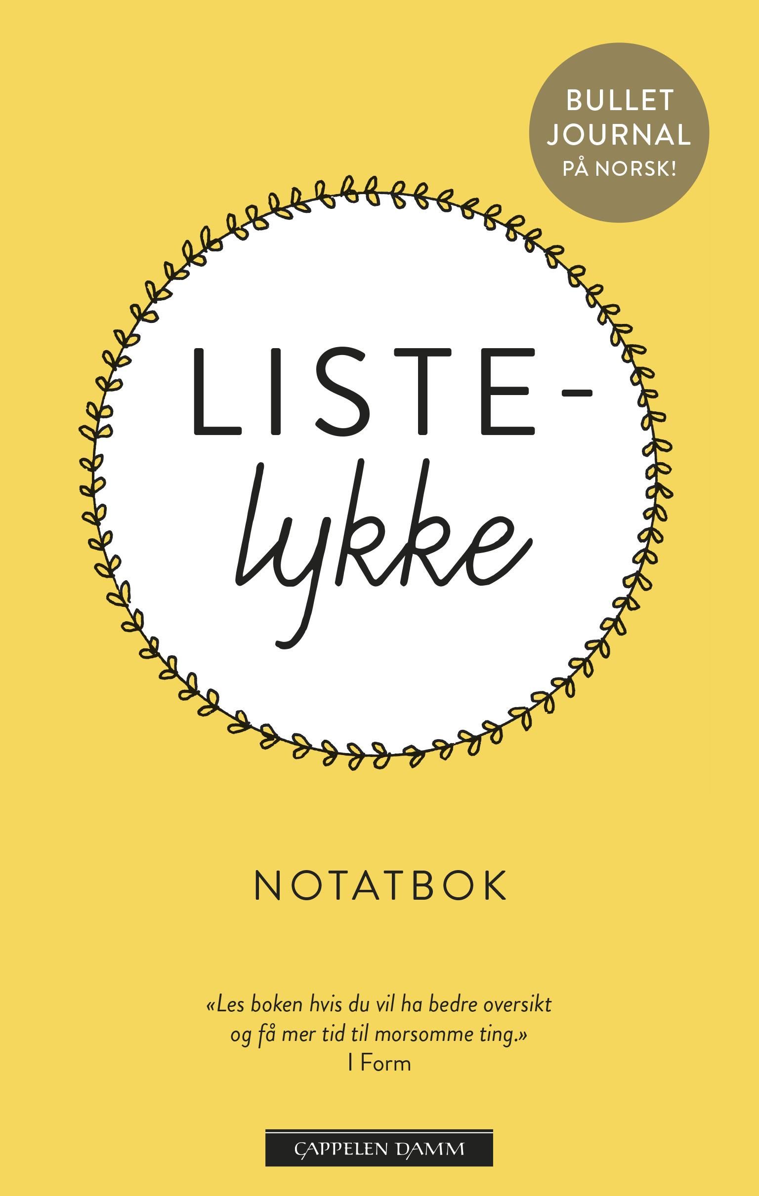 Listelykke. Notatbok