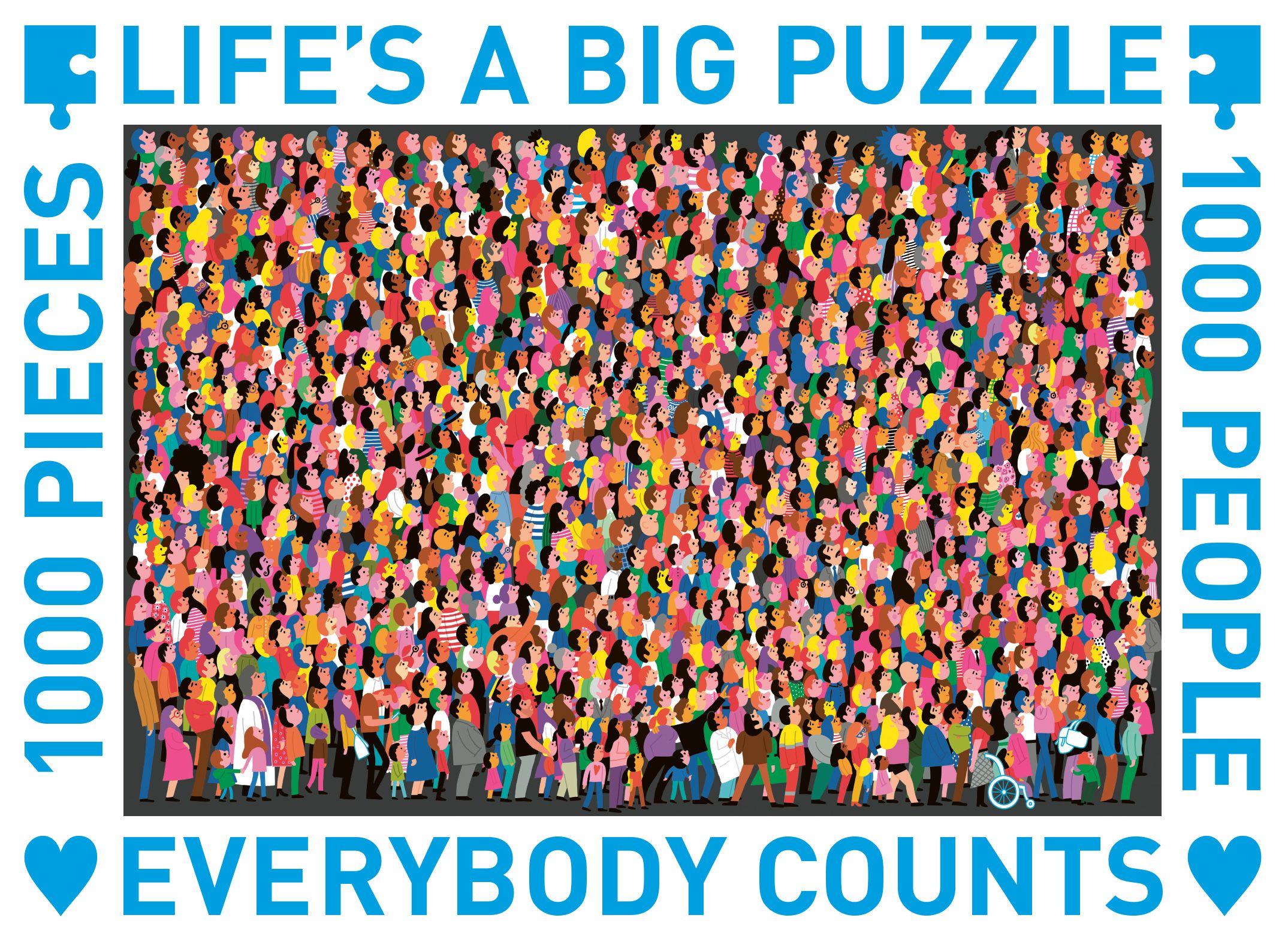 Life's a big puzzle. 1000 pieces - 1000 people - Everybody counts