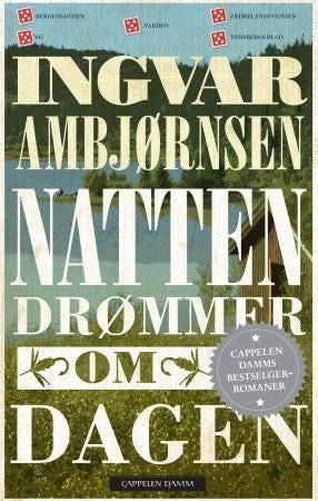 Natten drømmer om dagen - roman