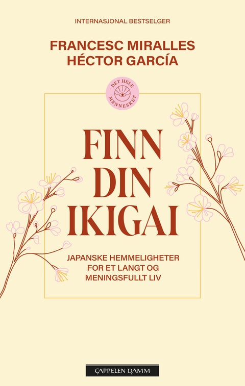 Finn din ikigai - japanske hemmeligheter til et langt og meningsfull