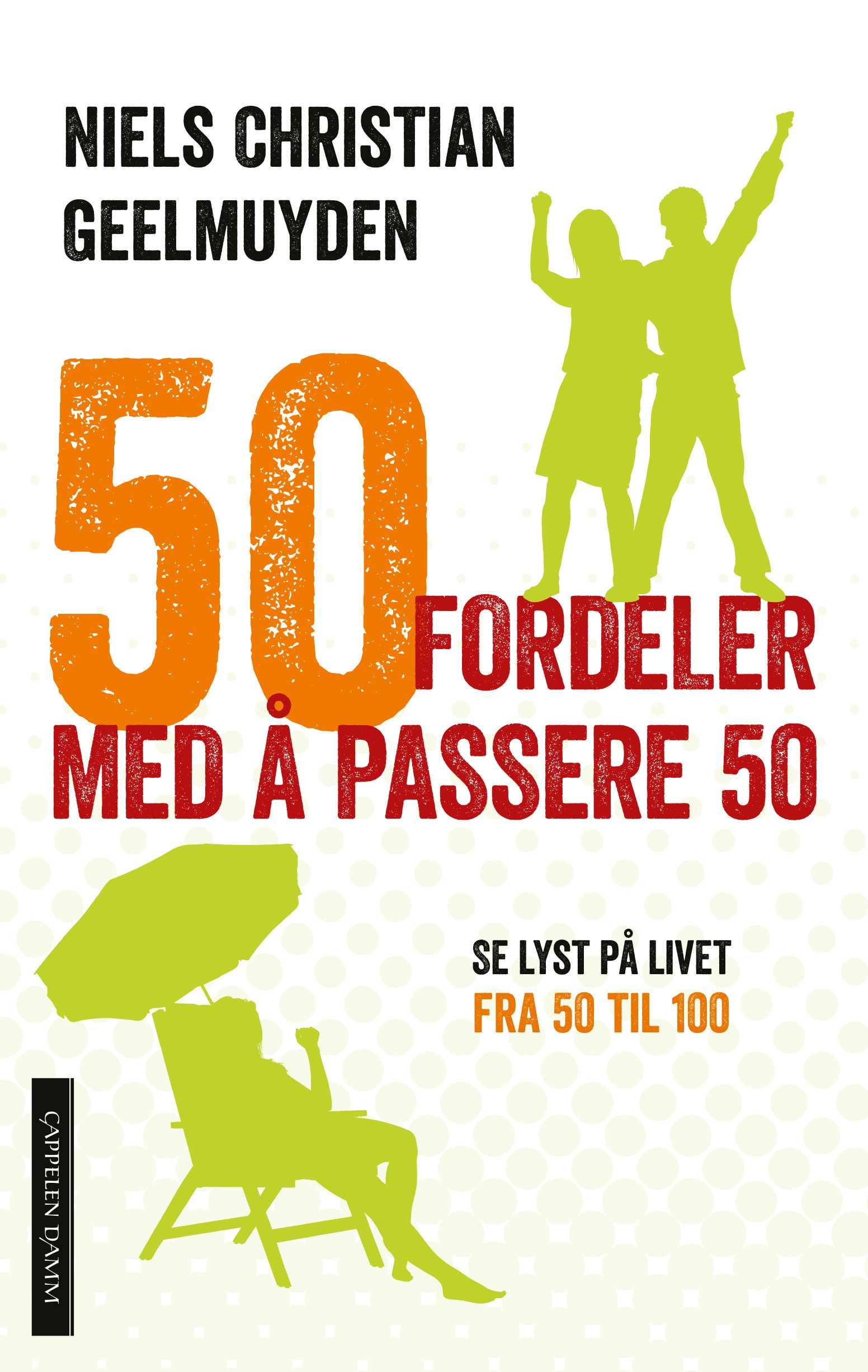 50 fordeler med å passere 50 - Se lyst på livet fra 50 til 100