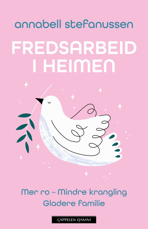 Fredsarbeid i heimen - mer ro, mindre krangling, gladere familie