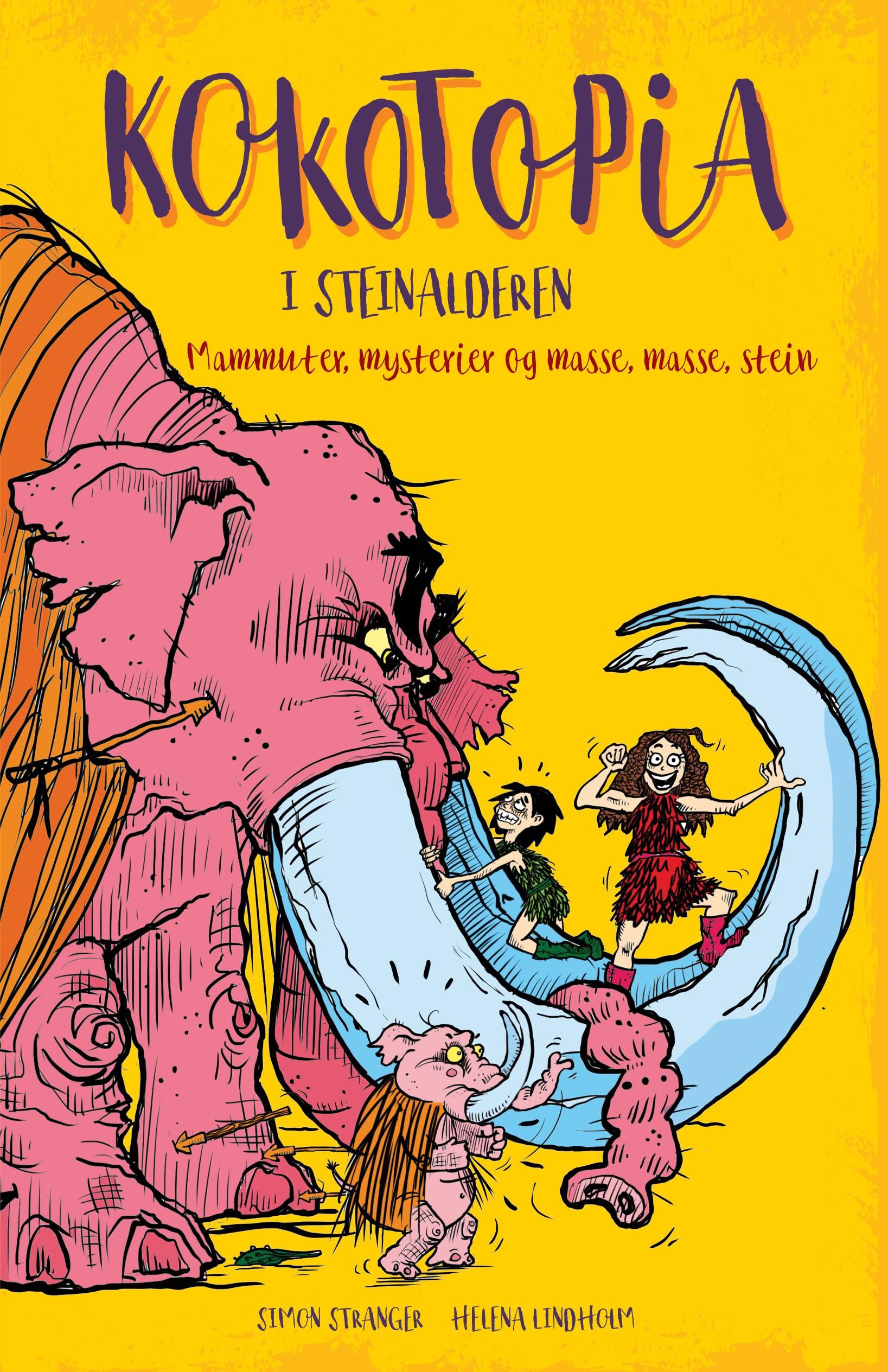 Kokotopia i steinalderen - mammuter, mysterier og masse, masse stein