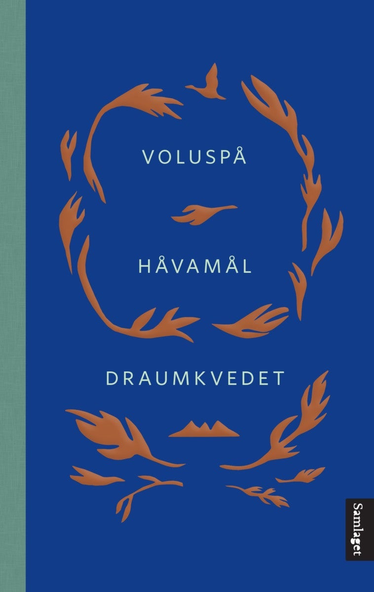 Voluspå  Håvamål  Draumkvedet