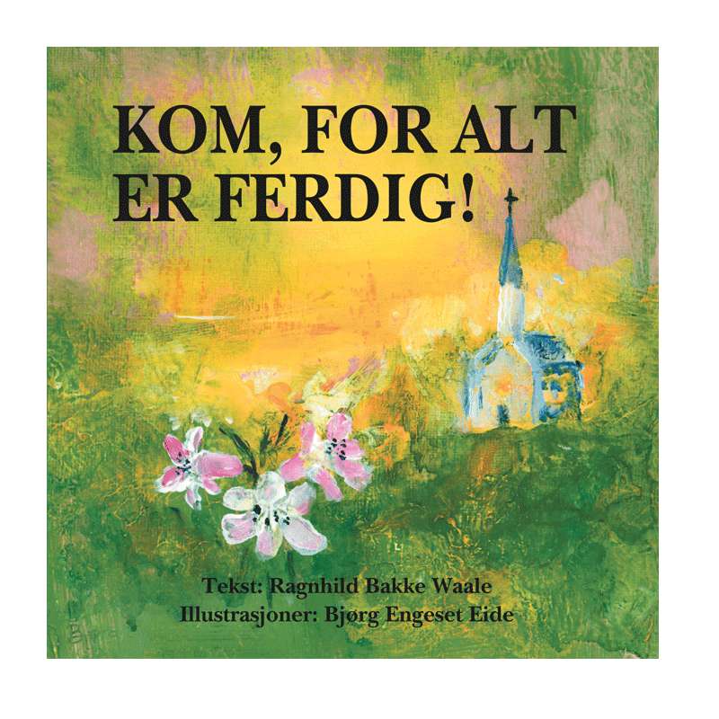 Kom, for alt er ferdig - Gavebok