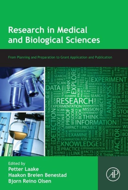 Research in Medical and Biological Sciences : From Planning and Preparation to Grant Application and Publication - From Planning and Preparation to Grant Application