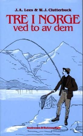 Tre i Norge - ved to av dem