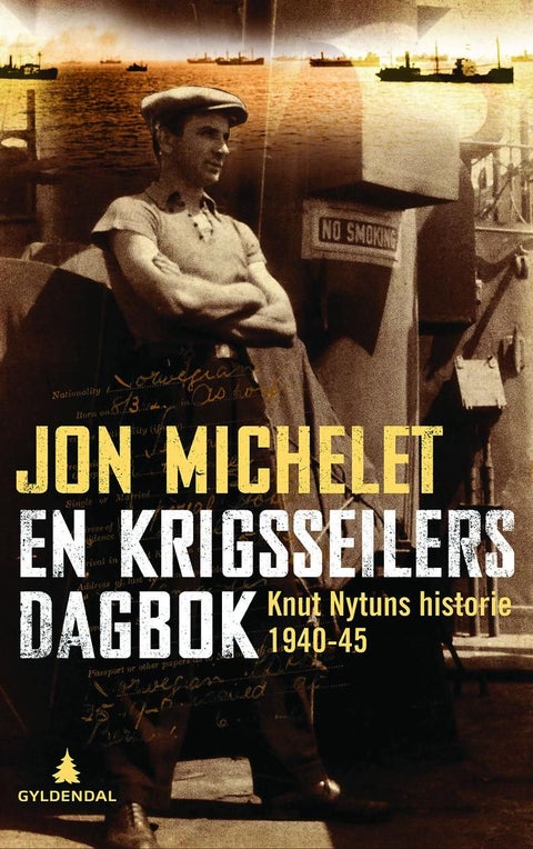 En krigsseilers dagbok - Knut Nytuns historie 1940-1945