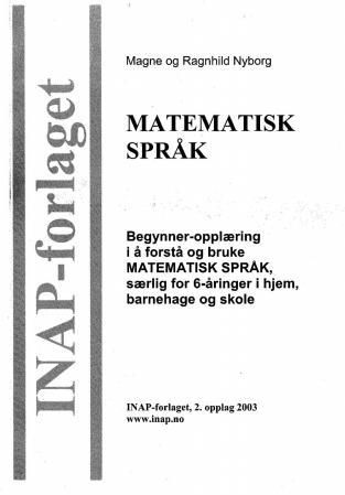 Begynner-opplæring i å forstå og bruke matematisk språk - særlig for 6-åringer i hjem, barnehage og førskole