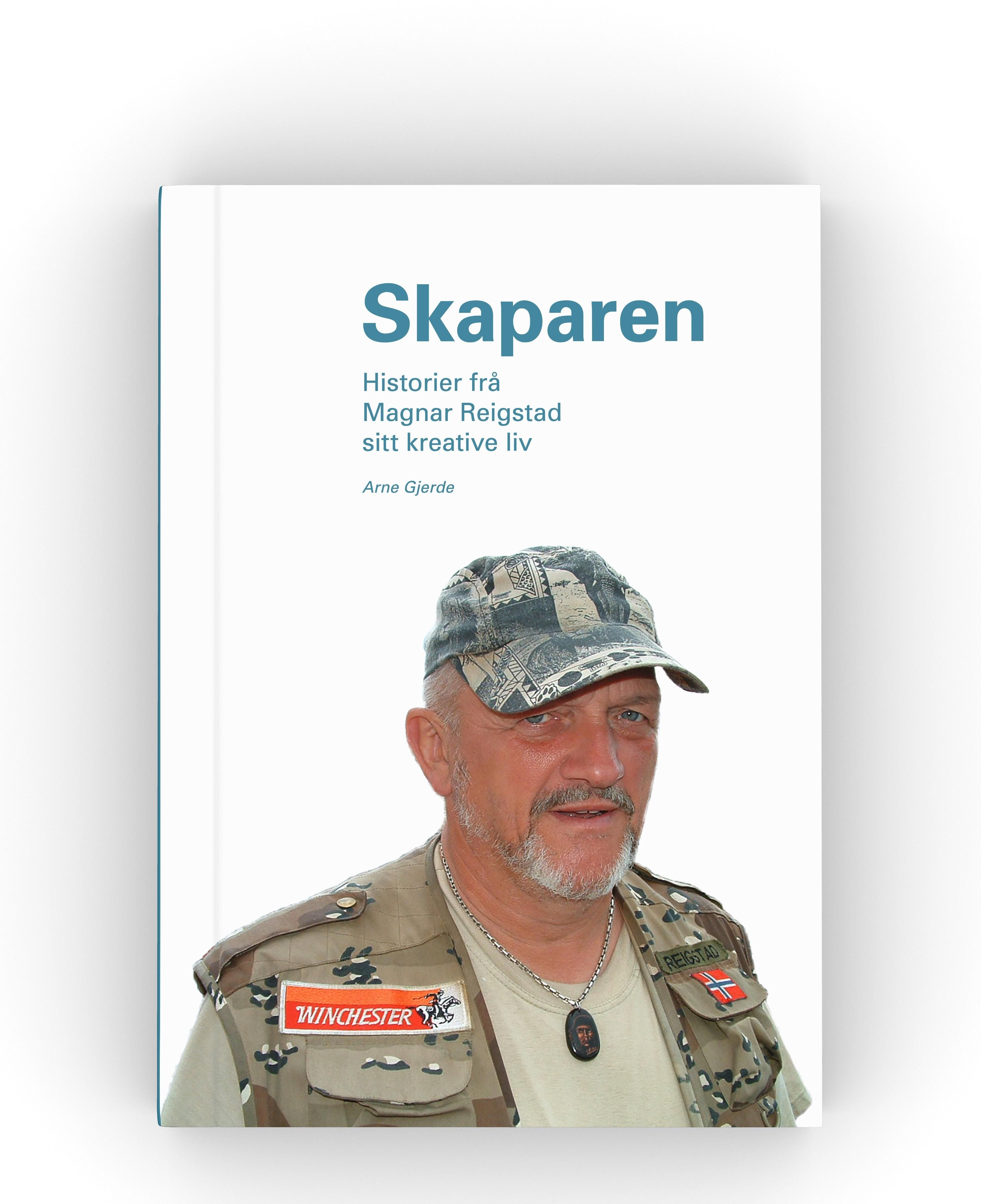 Skaparen - historier frå Magnar Reigstad sitt kreative liv