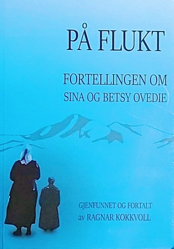 På flukt - Fortellingen om Sina og Betsy Ovedie