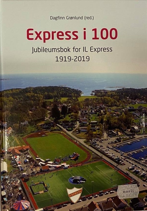 Express i 100 - Jubileumsbok for IL Express 1919-2019