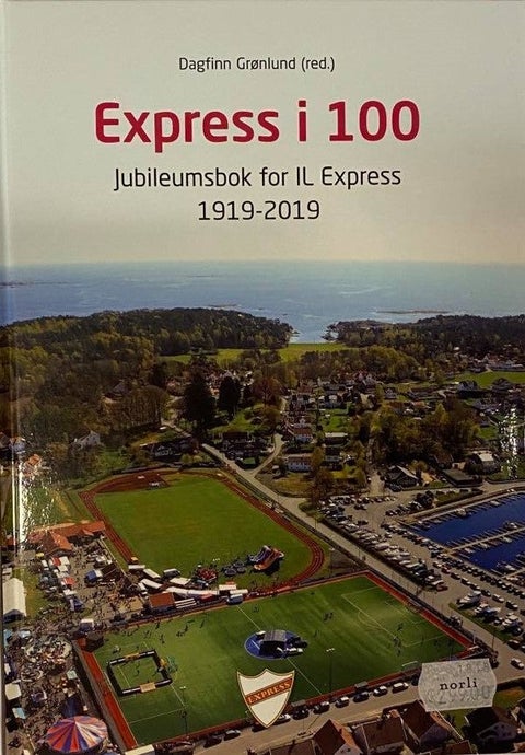 Express i 100 - Jubileumsbok for IL Express 1919-2019
