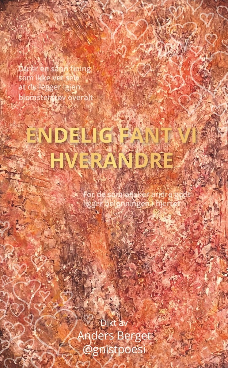 Endelig fant vi hverandre - Dikt