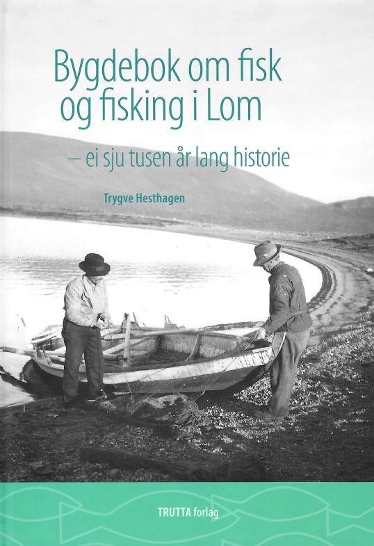 Bygdebok om fisk og fisking I Lom