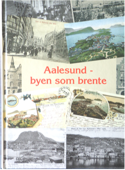Aalesund - Byen som brente