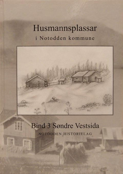 Husmannsplasser i Notodden kommune bind 3 - Vestsida