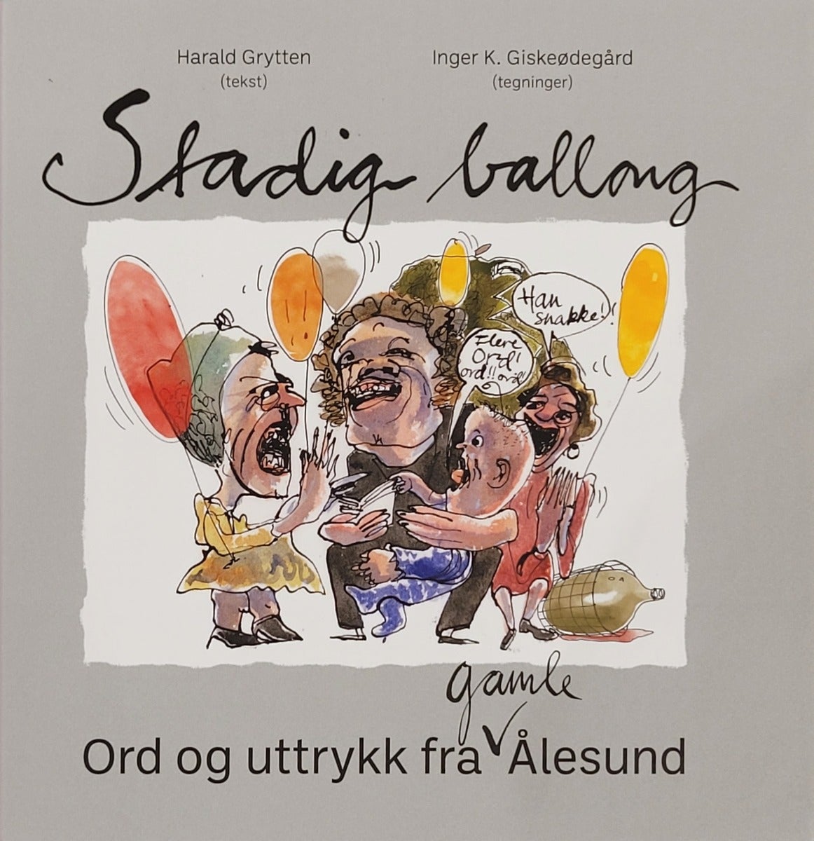 Stadig ballong - Ord og uttrykk fra gamle Ålesund