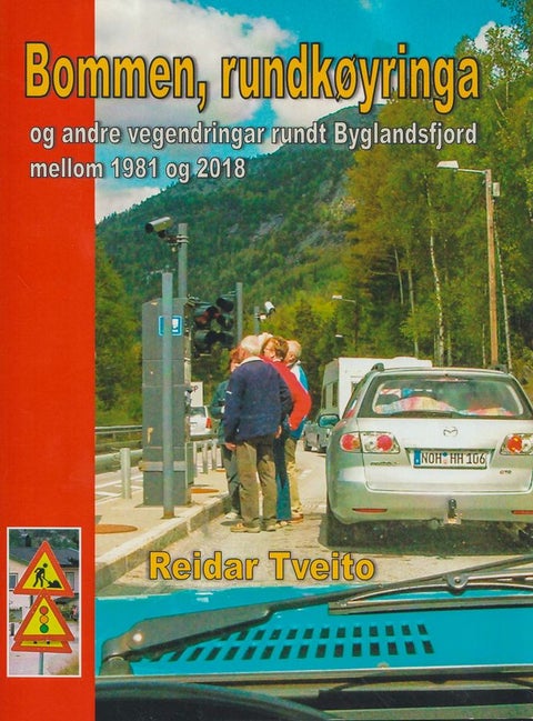 Bommen,rundkøyringa, rundt Byglandsfjord - og andre veg